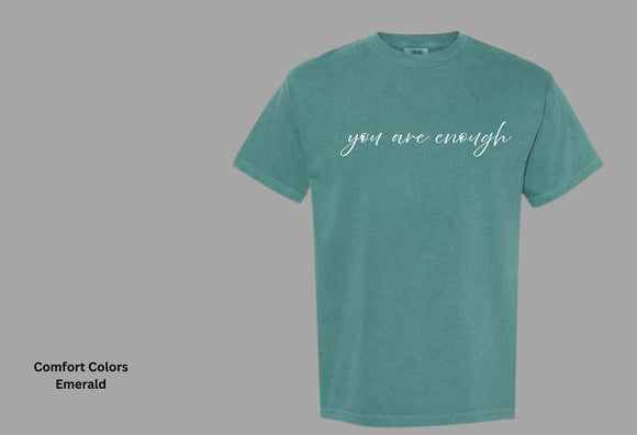 Pathways You Are Enough Emerald Tee